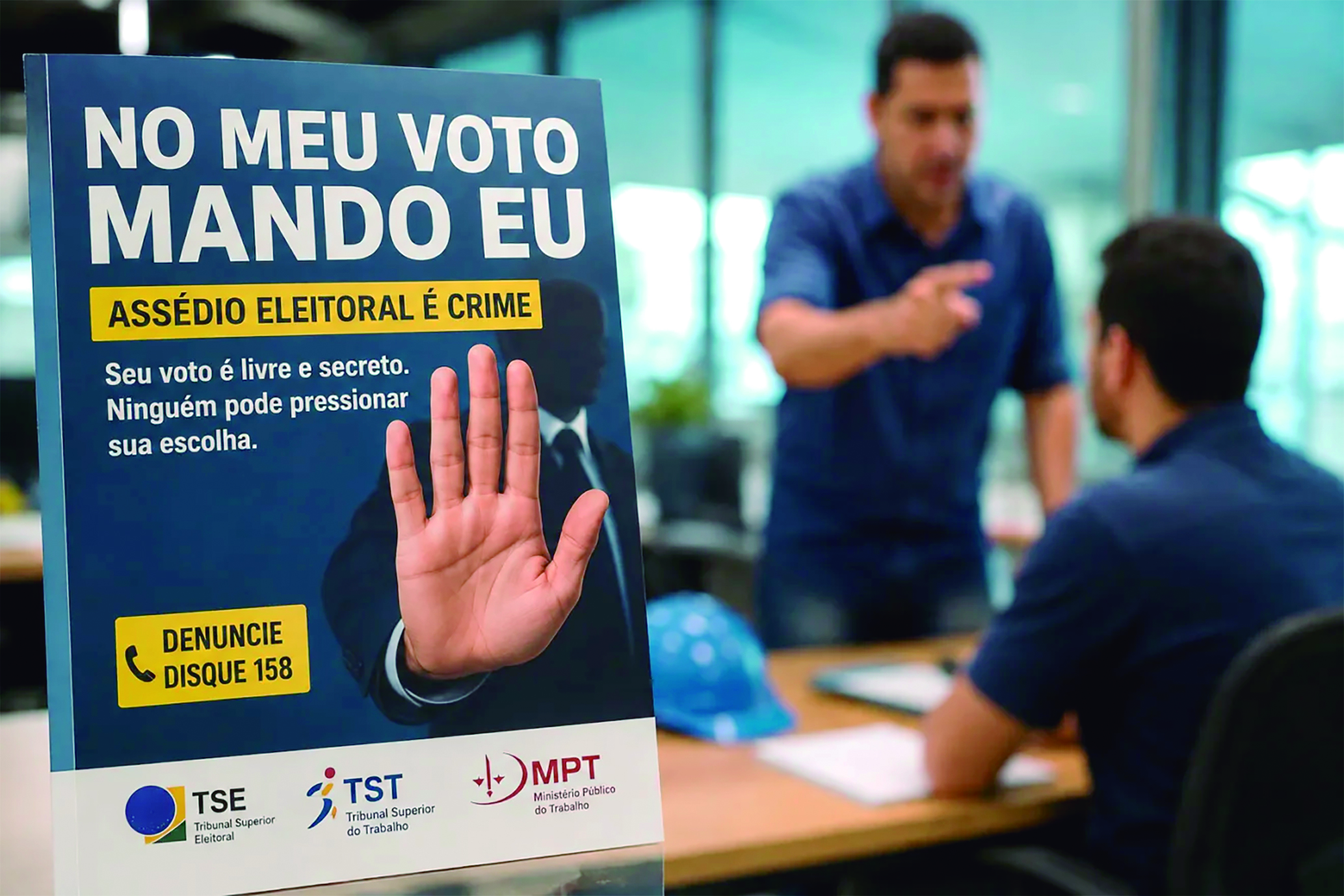 Eleições 2026: Justiça do Trabalho chama atenção para assédio eleitoral